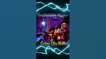 The Invisible Master - Cyber City Game (Preview)