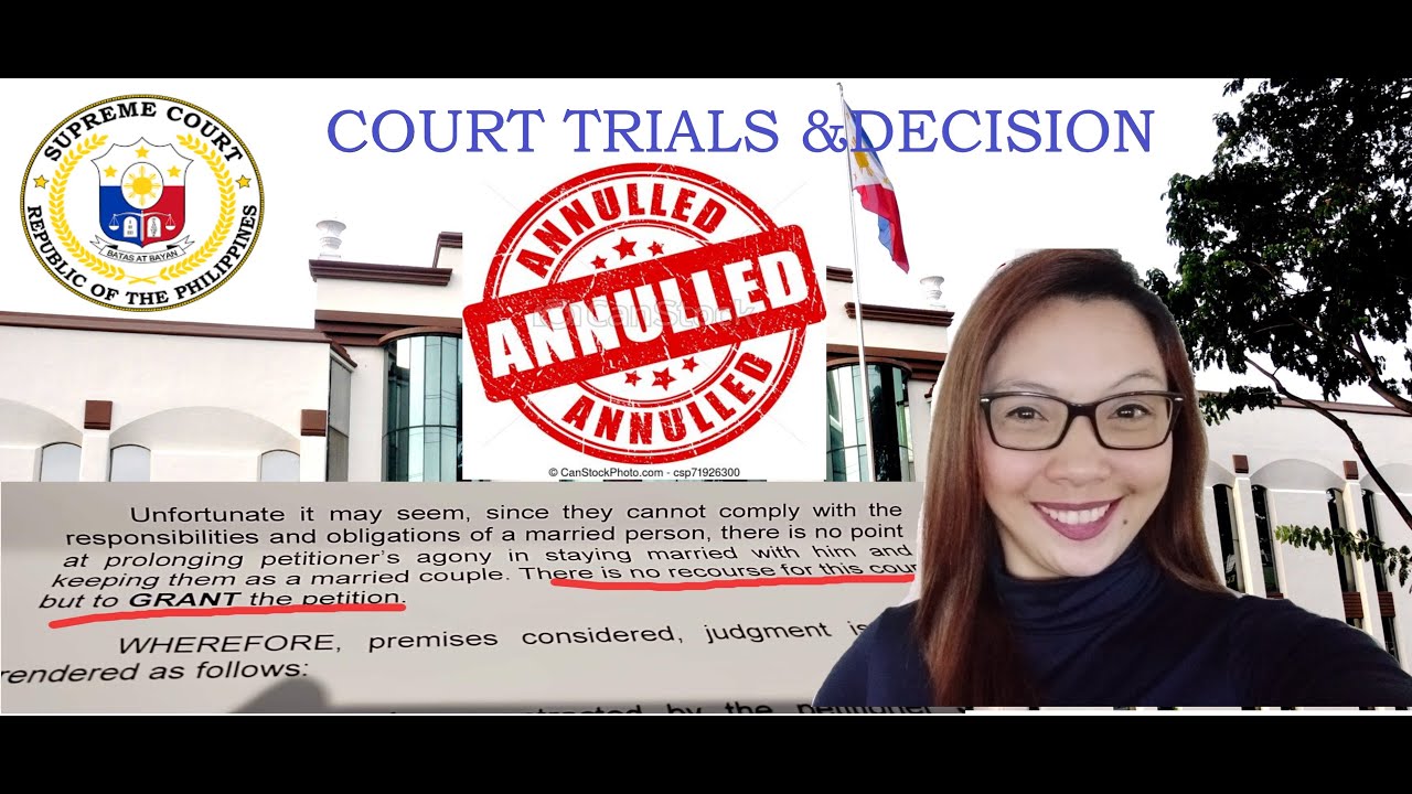 Part 3: Annulment Court Trials and Decision (I CRIED! Nahalungkat ang buhay ng namayapa kong anak).