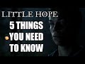 The Dark Pictures: Little Hope - 5 Things You NEED To Know