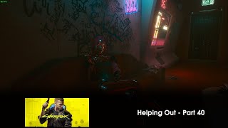 Cyberpunk 2077 (PC): Helping Out - Part 40