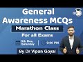 General Awareness MCQs Marathon Class l Best 100 MCQs by Dr Vipan Goyal l Study IQ #CET #NRA #NTPC