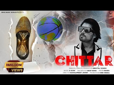 CHITTAR  Official Video  Abhitaj Singh  G Guri  Broz Music World  New Punjabi Song 2023