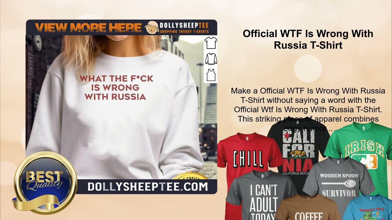 Official WTF Is Wrong With Russia T-Shirt