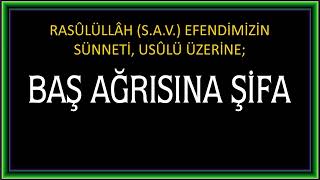 Baş Ağrısına Son, İnşâallâh. ￼ Bu Usul Hemen Hemen Bütün Hastalıklar Için Kullanılır. ￼