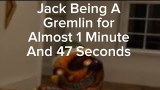 Jack Being A Gremlin for 1 Minute and 47 Seconds// @SunMoonShow 