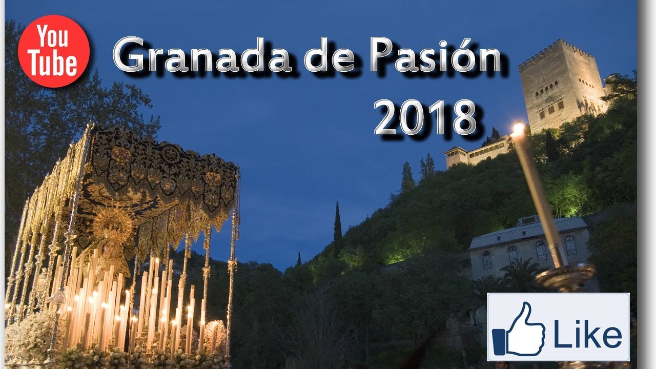 Granada de Pasión 4  Especial Semana Santa Granada2018