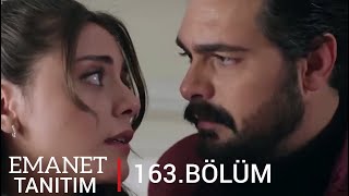 Emanet 163.Bölüm Fragmanı