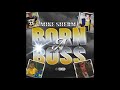 Mike sherm  born a boss