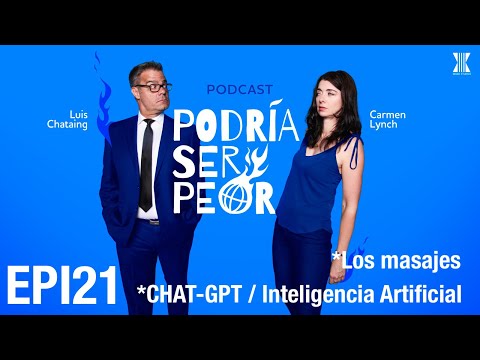 EPI 21 Los masajes / CHAT-GPT Inteligencia Artificial