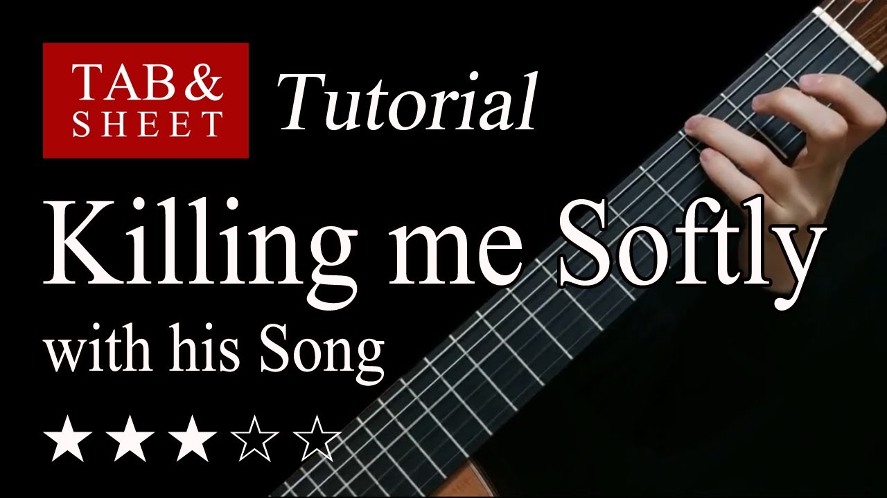 Killing me Softly with his Song Fingerstyle Lesson + TAB YouTube