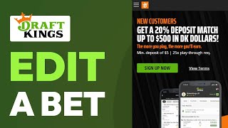 How To Edit a Bet on DraftKings - Full Guide 2025