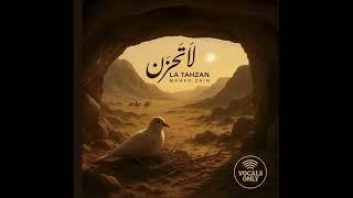 La Tahzan Vocals Only  speed up by Maher Zain  (my favourite nasheed)💖❤️ 