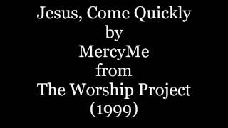 Watch Mercyme Jesus Come Quickly video