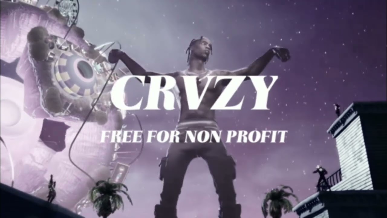 CRVZY - TRAVIS SCOTT X PLAYBOI CARTI / FE1N TYPE BEAT