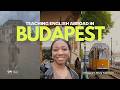 Teaching English in Budapest: My $0 Visa Process & Apartment Tour 🇭🇺