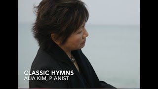 Classic Piano Hymns : Aija Kim, Pianist | 클래식 피아노 찬양 : 김애자 피아니스트
