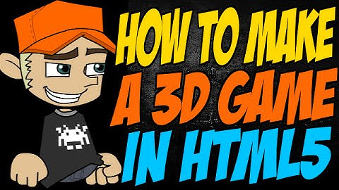 How to Make a 3D Game in HTML5