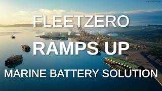Fleetzero Ramps Up Marine Battery Solution