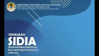 Sosialisasi Aplikasi Sistem Informasi Adiwiyata (SIDIA) Bagi Penilai Kabupaten/Kota