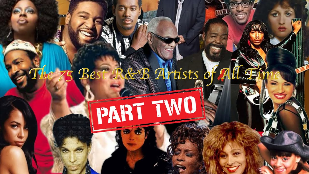 The 75 Best R&B Artists of All Time Part 2 - YouTube