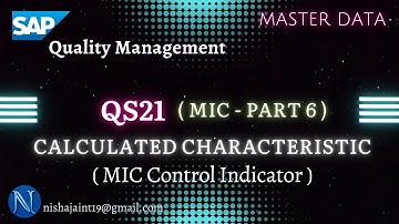 SAP QM | MIC Control Indicator: Calculated Characteristic | QS21 | SAP Quality Management