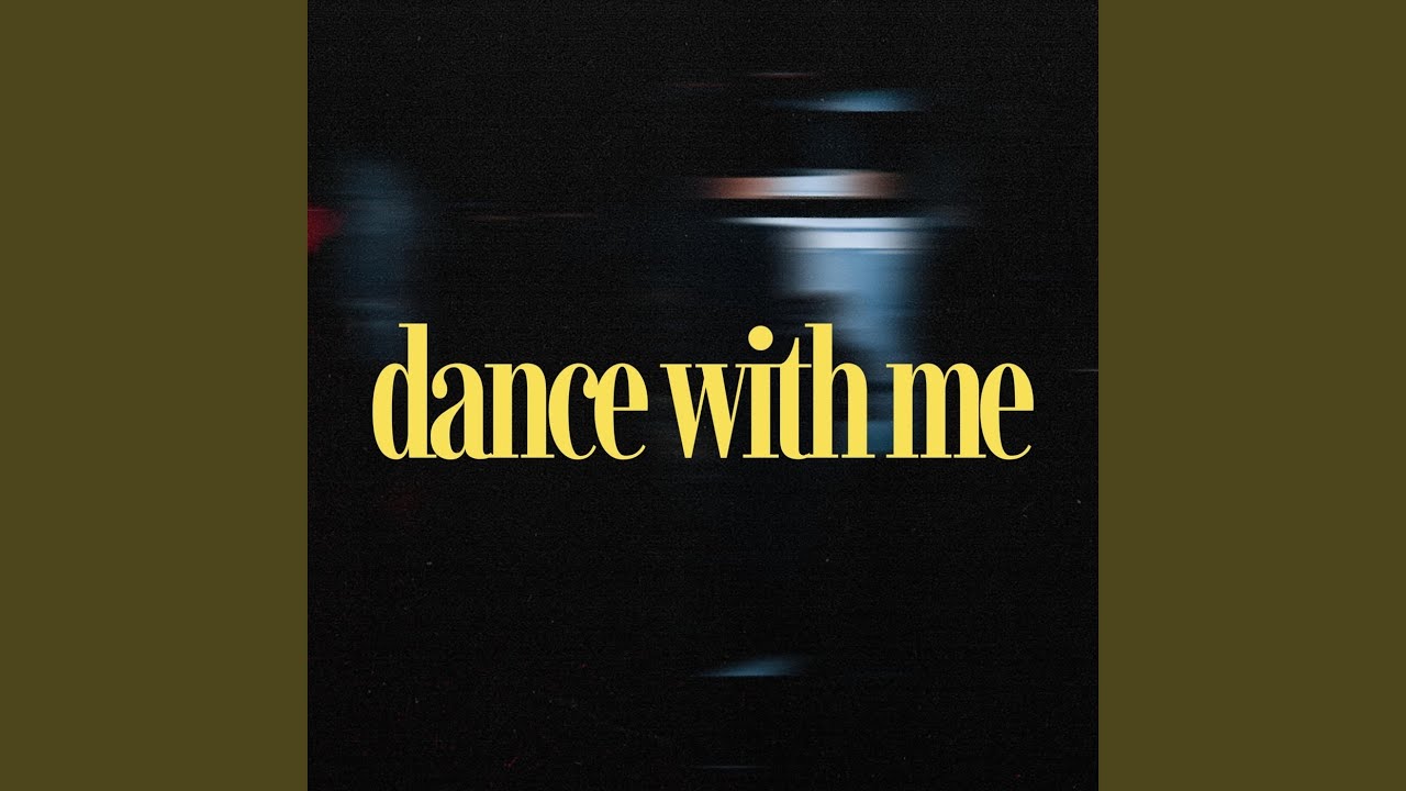 Dance with me