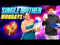 Single Mother Mondays - 3