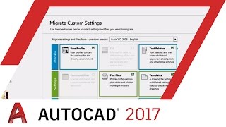How to migrate settings: AutoCAD 2017 Tutorial | AutoCAD
