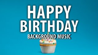 Happy Birthday Background Music | Fun Celebration Music for Party Videos and Reels