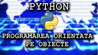 PROGRAMAREA ORIENTATA PE OBIECTE IN PYTHON E.C.D. ADRIAN IGNAT