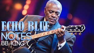 🎸B.B. King’s Spirit Lives On – EchoBlue Notes Rekindles the Blues Flame 🔥👑