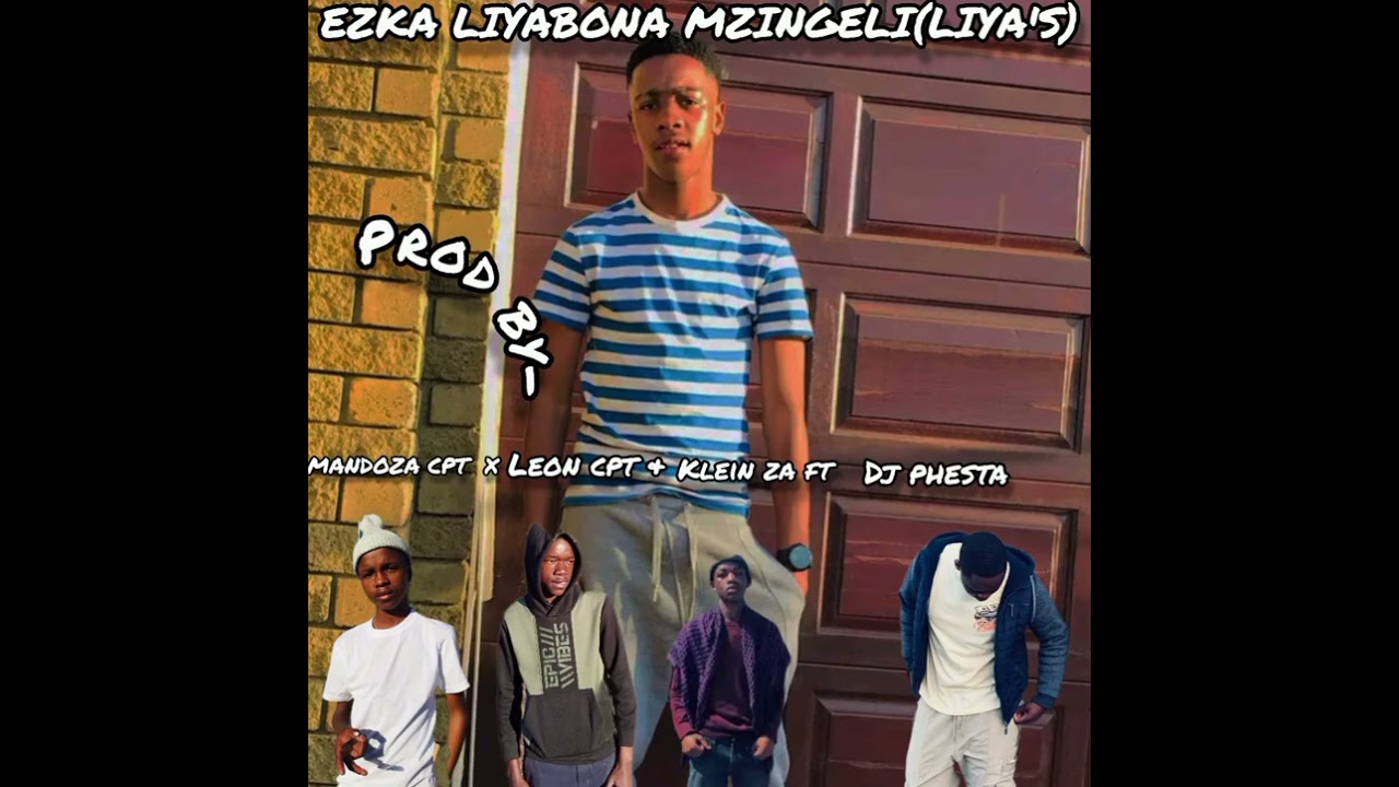Ezka liyabona mzingeli(liya's)_Mandoza Cpt