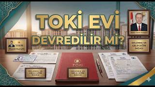 Toki̇ Evi Devredilir Mi?Toki̇