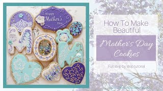 How To Make Beautiful Mother's Day Cookies + Stained Glass Cookie! by Shani's Sweet Art 69,718 views 5 years ago 58 minutes