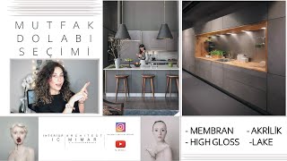 Mutfak Dolabi Secimi I Membran Mi High Gloss Mi Akrilik Mi Lake Mi Mutfak Mutfakdolabi Youtube