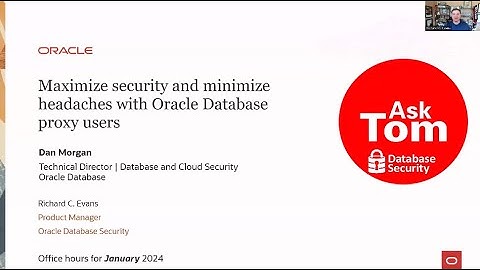 Maximize Security and Minimize Headaches with Oracle Database Proxy Users