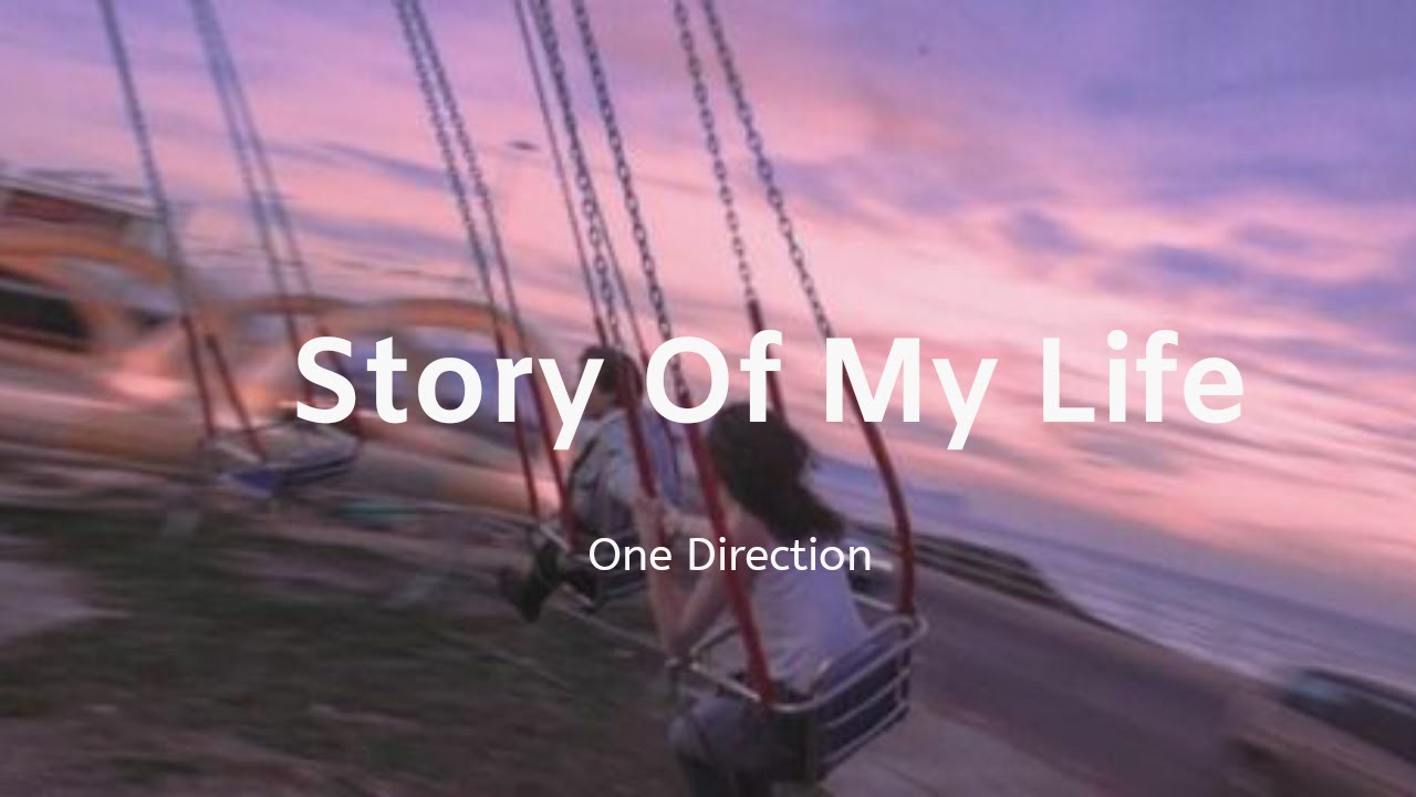 Story Of My Life - One Direction | Lirik | - YouTube