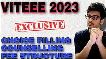 VITEEE 2023 || CHOICE FILLING || COUNSELLING || SEAT ALLOTMENT || FEE STRUCTURE