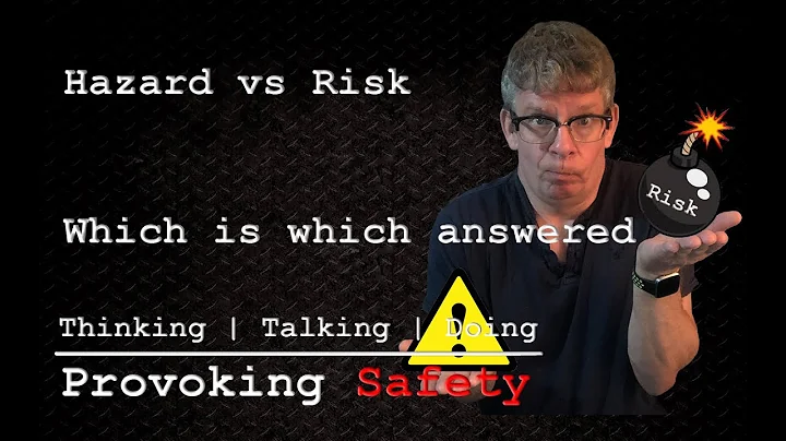 Hazard vs Risk  - A Hazard Assessment Training Video