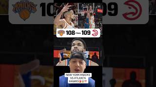 NEW YORK KNICKS ATLANTA HAWKS😳🚨‼️ #hawks #knicks #basketball #nbaplayoffs