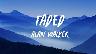 Alan Walker -  Faded (Lyrics)