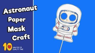 Astronaut Paper Mask - Science Crafts for Kids
