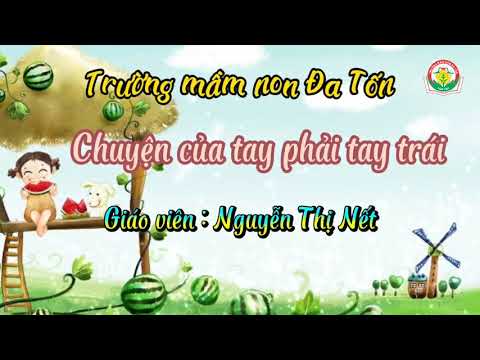 Chuyện của tay phải tay trái_GV Nguyễn Nết
