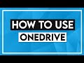 How to Use OneDrive