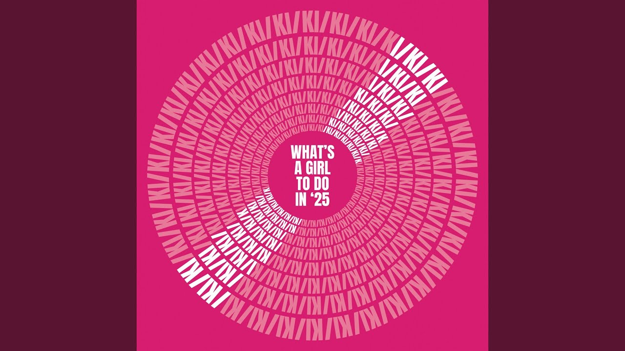 What's a Girl to Do in '25