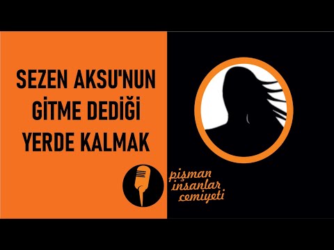 Pi Cemiyeti - Sezen Aksu'nun Gitme Dediği Yerde Kalmak..