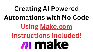 Create Custom AI Workflows Using Make.com Automations