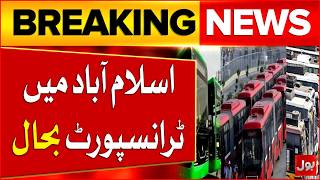 Transport Restored in Islamabad Except Faizabad Station | Breaking News | Bol News