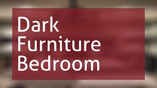 Dark Furniture Bedroom Ideas