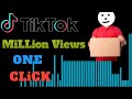 Tiktok million views sirf ek click pr  100 how to  incress your tiktok views likes 2024